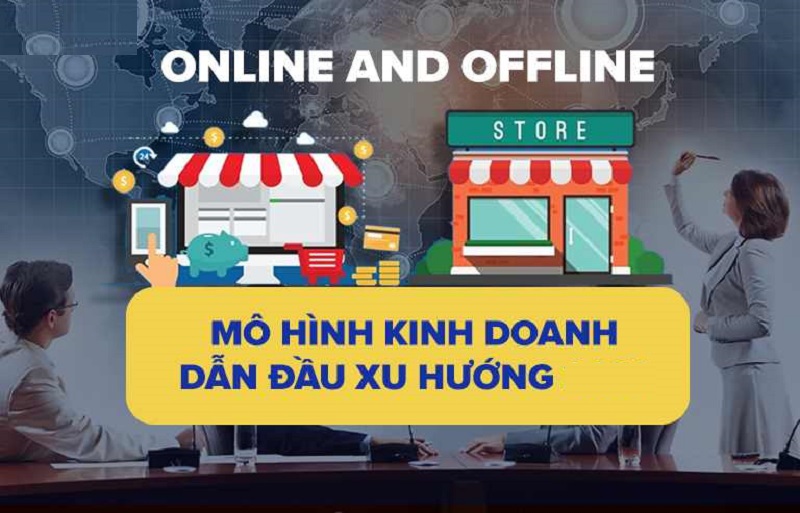 Ket-hop-Online-va-Offline -Xu-huong-lam-giau-hieu-qua-trong-tuong-lai