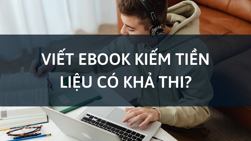 Kiem-Tien-Online-Voi-Cong-viec-viet-Ebook-Tuong-Kho-Nhung-Rat-Don-Gian