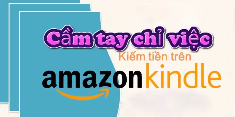 Cach-kiem-tien-voi-Amazon-Kindle-cho-nguoi-moi