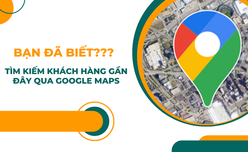 Mach-Ban-Cach-Kiem-tien-voi-Google-Maps-Cuc-Ky-Don-Gian